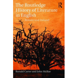 The Routledge History of Literature in English: Britain and Ireland