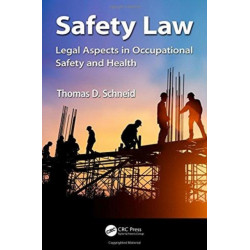 Safety Law: Legal Aspects in Occupational Safety and Health