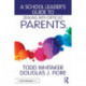 A School Leader's Guide to Dealing with Difficult Parents