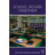 School Design Together