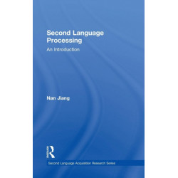 Second Language Processing: An Introduction