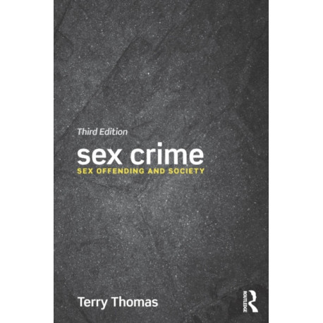 Sex Crime: Sex offending and society