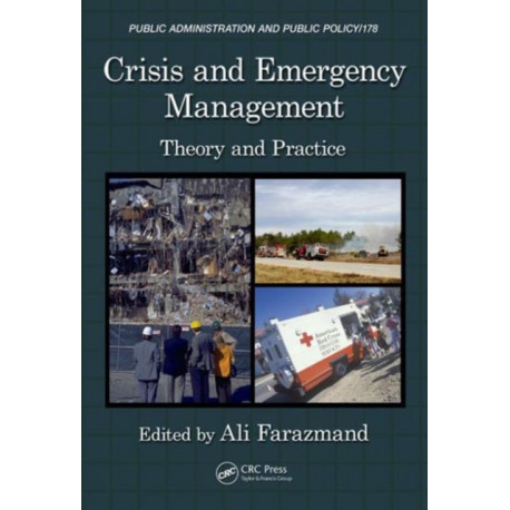 Crisis and Emergency Management: Theory and Practice, Second Edition