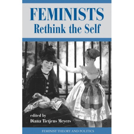 Feminists Rethink The Self
