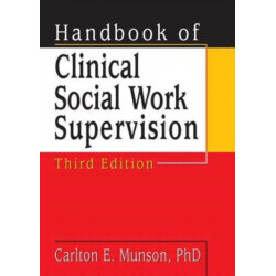Handbook of Clinical Social Work Supervision