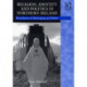 Religion, Identity and Politics in Northern Ireland: Boundaries of Belonging and Belief
