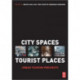 City Spaces - Tourist Places: Urban Tourism Precincts