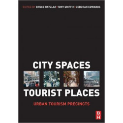 City Spaces - Tourist Places: Urban Tourism Precincts