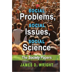 Social Problems, Social Issues, Social Science: The Society Papers