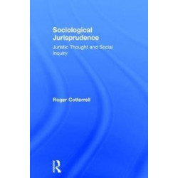 Sociological Jurisprudence: Juristic Thought and Social Inquiry