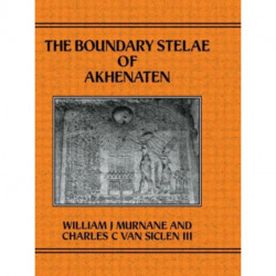 The Boundary Stelae Of Akhentaten
