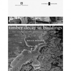 Timber Decay in Buildings: The Conservation Approach to Treatment