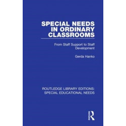 Special Needs in Ordinary Classrooms: From Staff Support to Staff Development