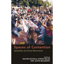Spaces of Contention: Spatialities and Social Movements
