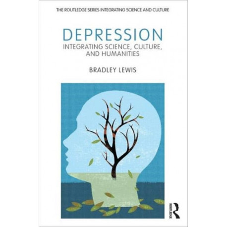Depression: Integrating Science, Culture, and Humanities