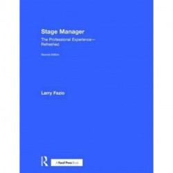 Stage Manager: The Professional Experience—Refreshed