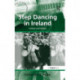 Step Dancing in Ireland: Culture and History