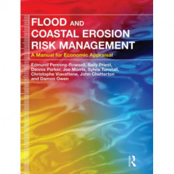 Flood and Coastal Erosion Risk Management: A Manual for Economic Appraisal