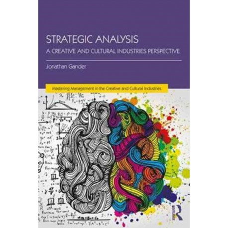 Strategic Analysis: A Creative and Cultural Industries Perspective