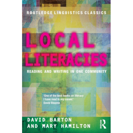 Local Literacies: Reading and Writing in One Community