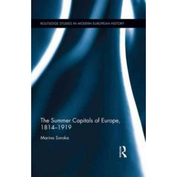 The Summer Capitals of Europe, 1814-1919