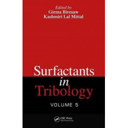 Surfactants in Tribology, Volume 5