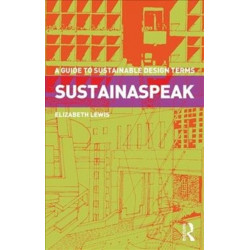 Sustainaspeak: A Guide to Sustainable Design Terms