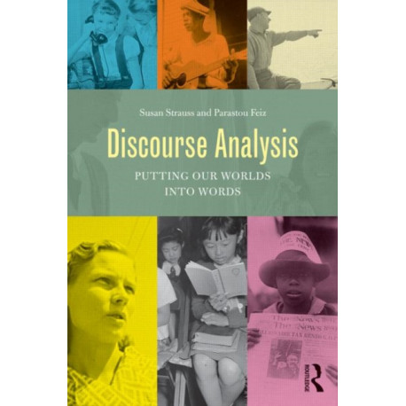 Discourse Analysis: Putting Our Worlds into Words
