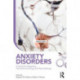 Anxiety Disorders: A Guide for Integrating Psychopharmacology and Psychotherapy