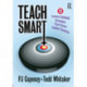 Teach Smart: 11 Learner-Centered Strategies That Ensure Student Success