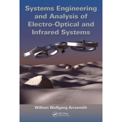 Systems Engineering and Analysis of Electro-Optical and Infrared Systems