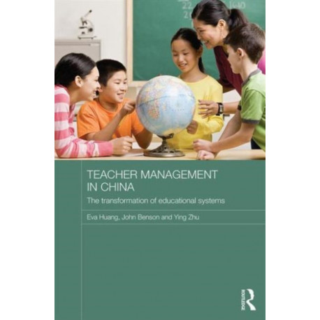 Teacher Management in China: The Transformation of Educational Systems