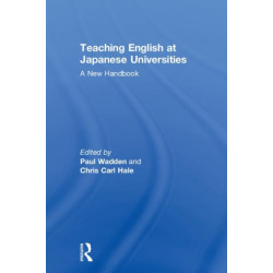 Teaching English at Japanese Universities: A New Handbook