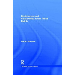 Resistance and Conformity in the Third Reich