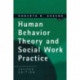 Human Behavior Theory and Social Work Practice