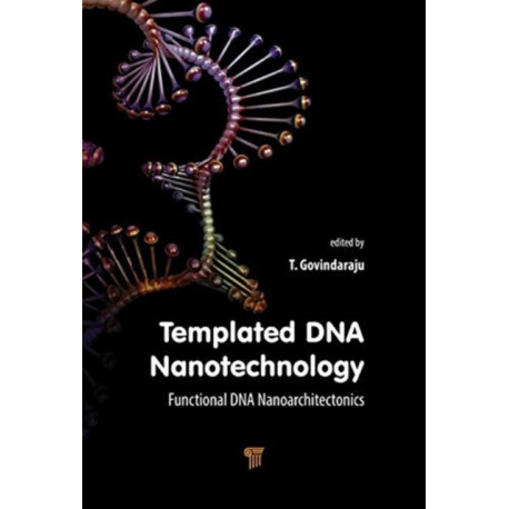 Templated DNA Nanotechnology: Functional DNA Nanoarchitectonics