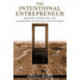 The Intentional Entrepreneur: Bringing Technology and Engineering to the Real New Economy