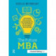 The Future MBA: 100 Ideas for Making Sustainability the Business of Business Education