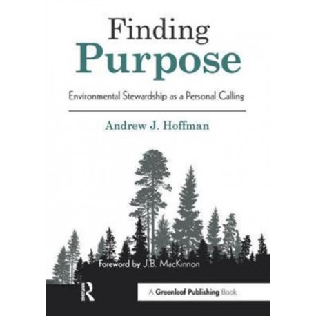 Finding Purpose: Environmental Stewardship as a Personal Calling