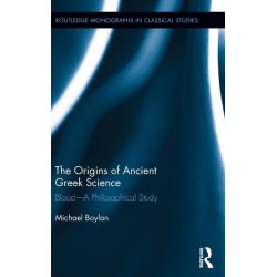 The Origins of Ancient Greek Science: Blood—A Philosophical Study