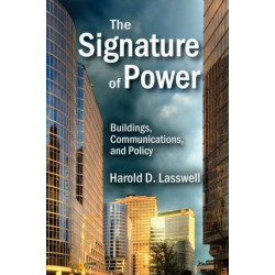 The Signature of Power: Buildings, Communications, and Policy