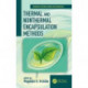 Thermal and Nonthermal Encapsulation Methods