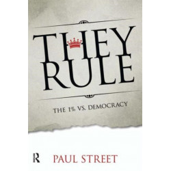 They Rule: The 1% vs. Democracy