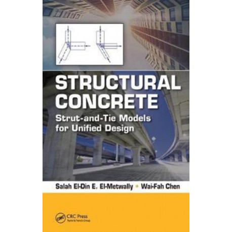 Structural Concrete: Strut-and-Tie Models for Unified Design