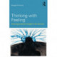 Thinking with Feeling: Fostering productive thought in the classroom