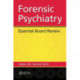 Forensic Psychiatry: Essential Board Review