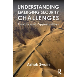Understanding Emerging Security Challenges: Threats and Opportunities