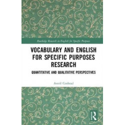 Vocabulary and English for Specific Purposes Research: Quantitative and Qualitative Perspectives