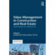 Value Management in Construction and Real Estate: Methodology and Applications