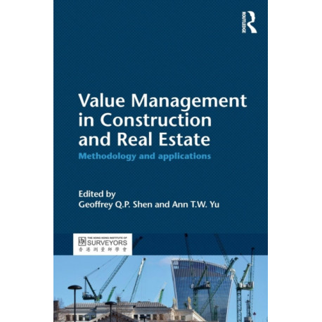 Value Management in Construction and Real Estate: Methodology and Applications